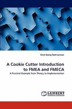 Paperback A Cookie Cutter Introduction to FMEA and FMECA Book