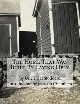 Paperback The Home That Was Built By Laying Hens Book