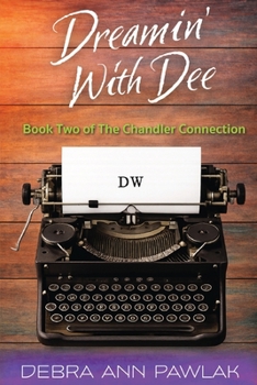 Dreamin' with Dee : Book Two of the Chandler Connection