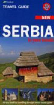 Paperback Serbia in Your Hands: All You Need for Travelling Through Serbia in One Guide Book