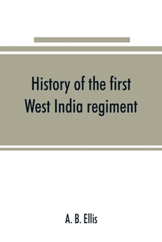 The History of the First West India Regiment