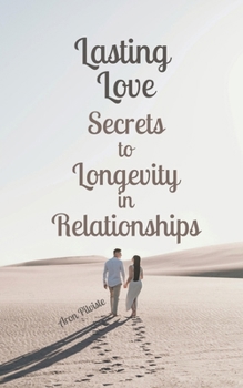 Paperback Lasting Love: Secrets to Longevity in Relationships Book