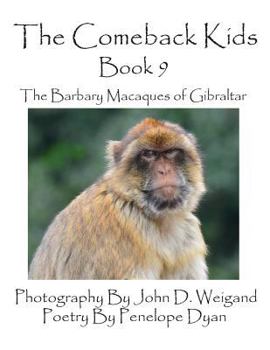 Paperback The Comeback Kids -- Book 9 -- The Barbary Macaques of Gibraltar [Large Print] Book