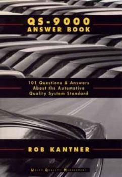 Hardcover QS-9000 Answer Book: 101 Questions and Answers about the Automotive Quality System Standard Book