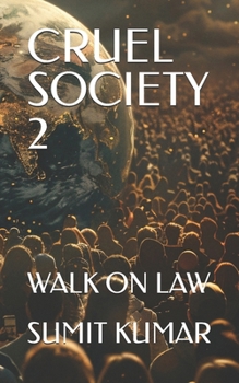 CRUEL SOCIETY 2: WALK ON LAW