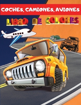 Paperback Coches, Camiones, Aviones: Coches, Camiones y Aviones: Ilustraciones de coches para colorear, Libro para colorear de camiones de época, Coches de [Spanish] Book