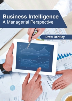 Hardcover Business Intelligence: A Managerial Perspective Book