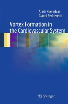 Hardcover Vortex Formation in the Cardiovascular System Book