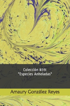 Paperback Colección #39: "Especies Anheladas" [Spanish] Book