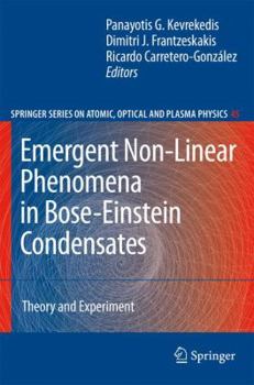 Hardcover Emergent Nonlinear Phenomena in Bose-Einstein Condensates: Theory and Experiment Book