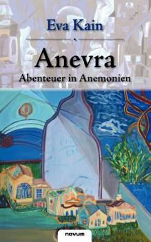 Paperback Anevra - Abenteuer in Anemonien [German] Book