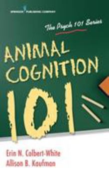 Paperback Animal Cognition 101 Book