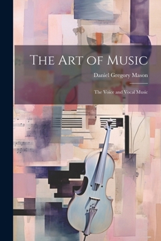 Paperback The Art of Music: The Voice and Vocal Music Book