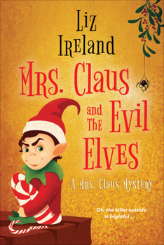 Paperback Mrs. Claus and the Evil Elves Book