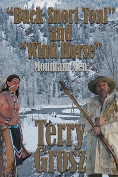 Paperback "Buck Snort" Toni and "Wind Horse", Mountain Men Book