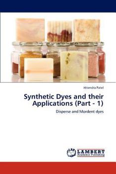 Paperback Synthetic Dyes and Their Applications (Part - 1) Book