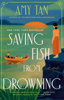 Saving Fish from Drowning: A Novel