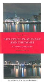 Paperback Introducing Denmark and the Danes: A Two Hour Briefing Book