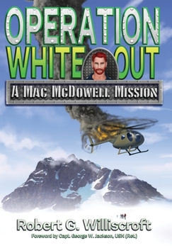 Hardcover Operation White Out: A Mac McDowell Mission Book