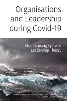 Paperback Organisations and Leadership during Covid-19: Studies using Systems Leadership Theory Book
