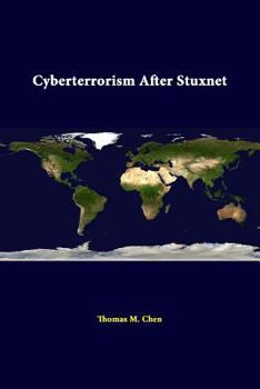 Paperback Cyberterrorism After Stuxnet Book