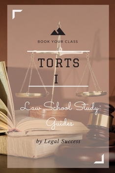 Paperback Law School Study Guides: Torts I Outline Book