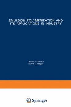 Paperback Emulsion Polymerization and Its Applications in Industry Book