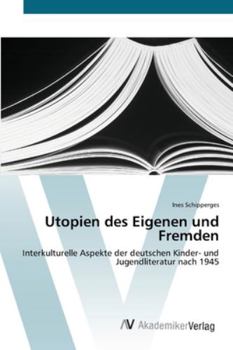 Paperback Utopien des Eigenen und Fremden [German] Book