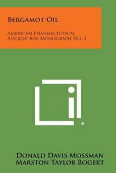 Bergamot Oil: American Pharmaceutical Association Monograph No. 2