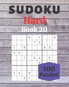 Paperback Sudoku Hard Book 20: 100 Sudoku for Adults - Large Print - Hard Difficulty - Solutions at the End - 8'' x 10'' [Large Print] Book