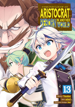 Paperback Chronicles of an Aristocrat Reborn in Another World (Manga) Vol. 13 Book