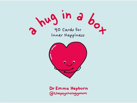A Hug in a Box: 40 Cards for Inner Happiness