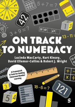 Paperback On Track to Numeracy: A Framework and Tools for Guiding Classroom Number Learning (Math Recovery) Book