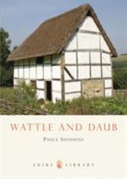 Paperback Wattle and Daub (Shire Library) Book