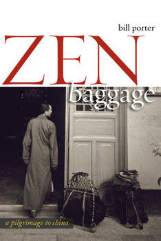 Hardcover Zen Baggage: A Pilgrimage to China Book