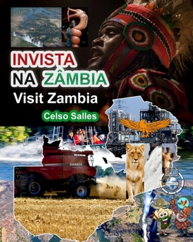 Paperback INVISTA NA ZÂMBIA - Visit Zambia - Celso Salles: Coleção Invista em África [Portuguese] Book