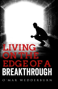 Paperback Living on the Edge of a Breakthrough Book