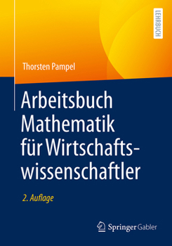 Paperback Arbeitsbuch Mathematik Für Wirtschaftswissenschaftler [German] Book