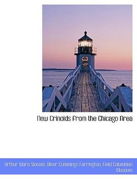 Paperback New Crinoids from the Chicago Area [Large Print] Book