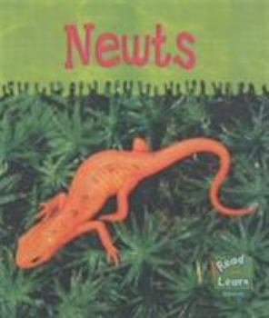 Hardcover Read and Learn: Ooey-gooey Animals - Newts (Read and Learn) Book