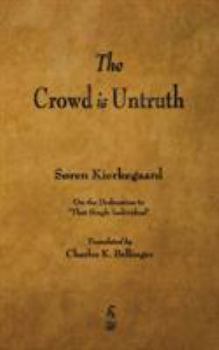 Paperback The Crowd Is Untruth Book
