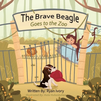 Paperback The Brave Beagle: Goes to the Zoo Book