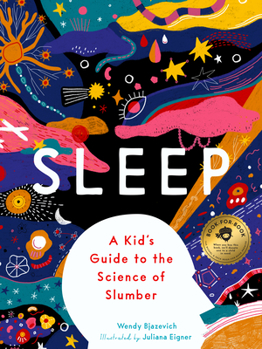 Hardcover Sleep: A Kid's Guide to the Science of Slumber Book