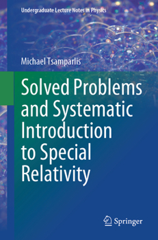 Paperback Solved Problems and Systematic Introduction to Special Relativity Book