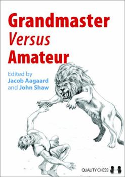 Paperback Grandmaster Versus Amateur Book