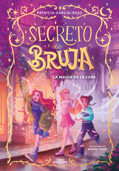 Hardcover La Magia de la Luna / The Magic of the Moon [Spanish] Book
