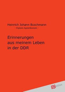 Paperback Erinnerungen Aus Meinem Leben in Der Ddr [German] Book