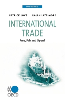 Paperback International Trade: Free, Fair, and Open? Book