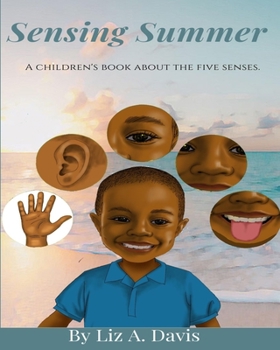 Paperback Sensing Summer: A Children's Picture Book That Teaches The Five Senses Book