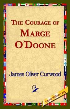 Paperback The Courage of Marge O'Doone, Book